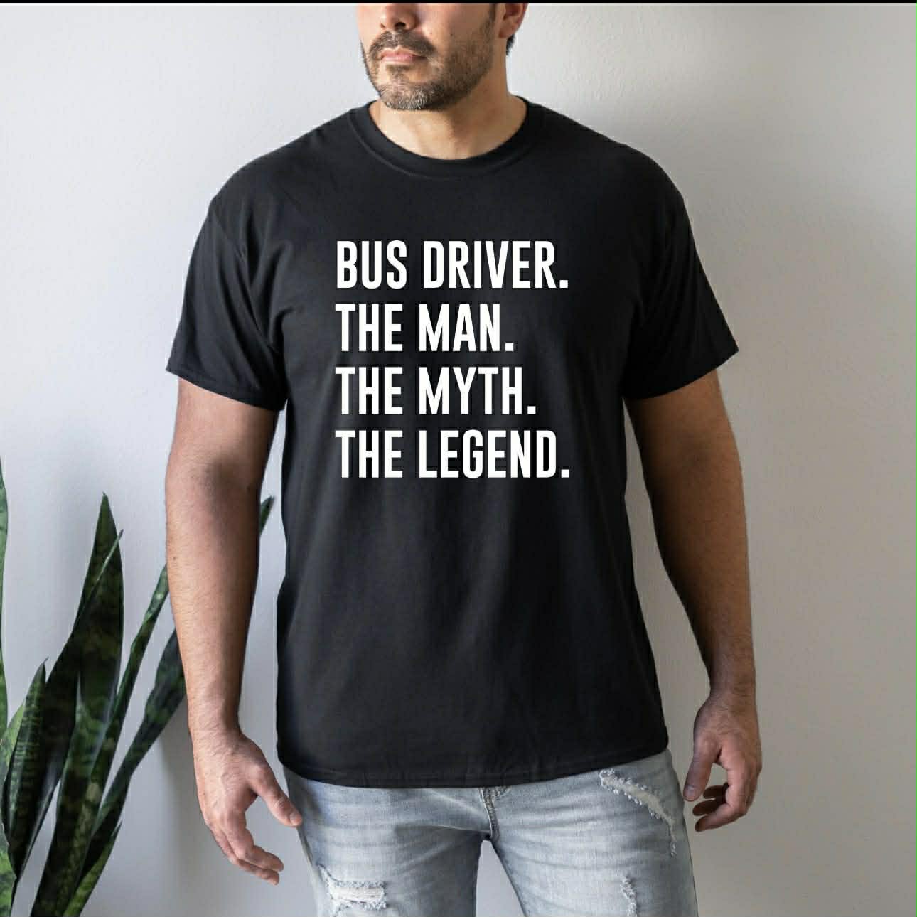 The Man. The Myth. The Legend. Bus Driver Shirt