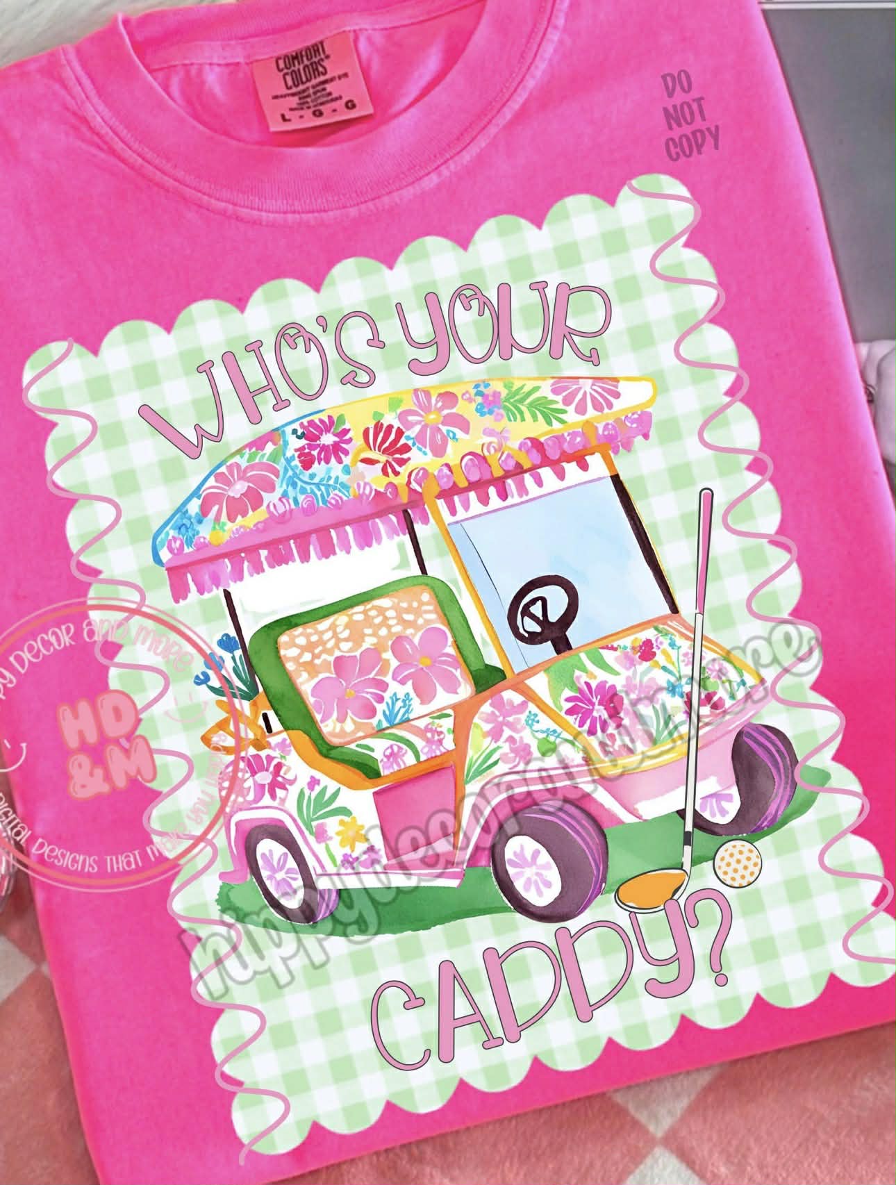 Who's Your Caddy Girls Tee | Comfort Colors or Gildan