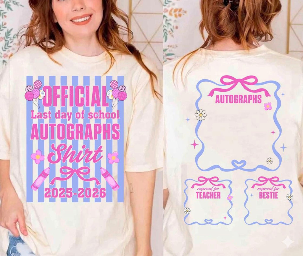 Last Day of School Autograph Tee ✏️