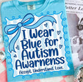 I Wear Blue for Autism Awareness Tee | Comfort Colors or Gildan